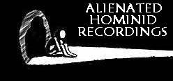 Alienated Hominid Recordings